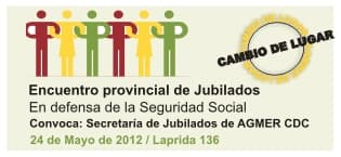 Cambio de lugar del Encuentro de Jubilados En defensa de la seguridad social.