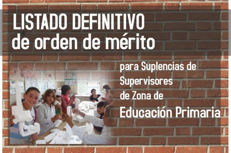 Sobre el listado de orden de mérito para Suplencias de Supervisores de Zona de Nivel Primario