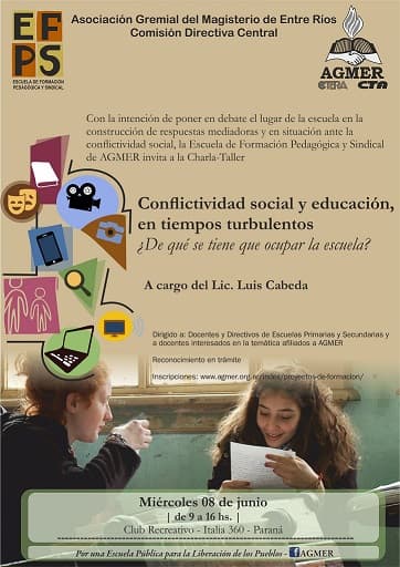 Charla debate sobre “Conflictividad social y educación, en tiempos turbulentos. ¿De qué se tiene que ocupar la escuela?”, en Paraná