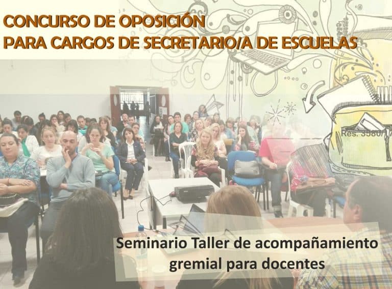 Seminario de acompañamiento gremial para docentes, en apoyo al Concurso de Oposición para cargos de Secretario/a