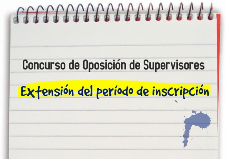 Extensión del período de inscripción para el Concurso de Oposición de Supervisores
