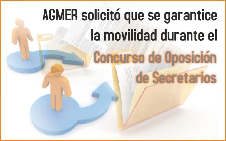 AGMER solicitó al CGE se garantizara la movilidad por instancias del ciclo formativo – Concurso de Oposición de Secretarios
