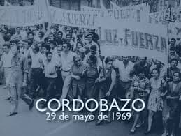 El Cordobazo, la movilización obrero-estudiantil que jaqueó una dictadura