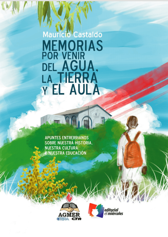 Nueva publicación de AGMER sobre nuestra historia entrerriana