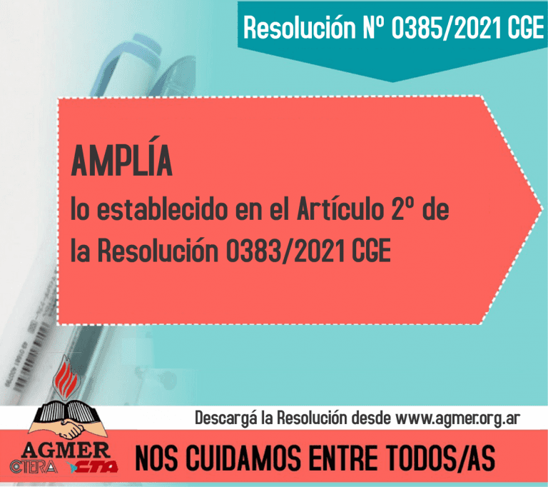 Resolución 0385/2021 CGE: Amplía lo establecido en la Resolución 0383/2021 CGE
