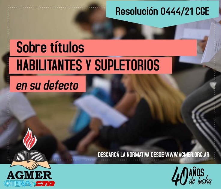 Res. 0444/21 CGE: Sobre títulos habilitantes y supletorios en su defecto