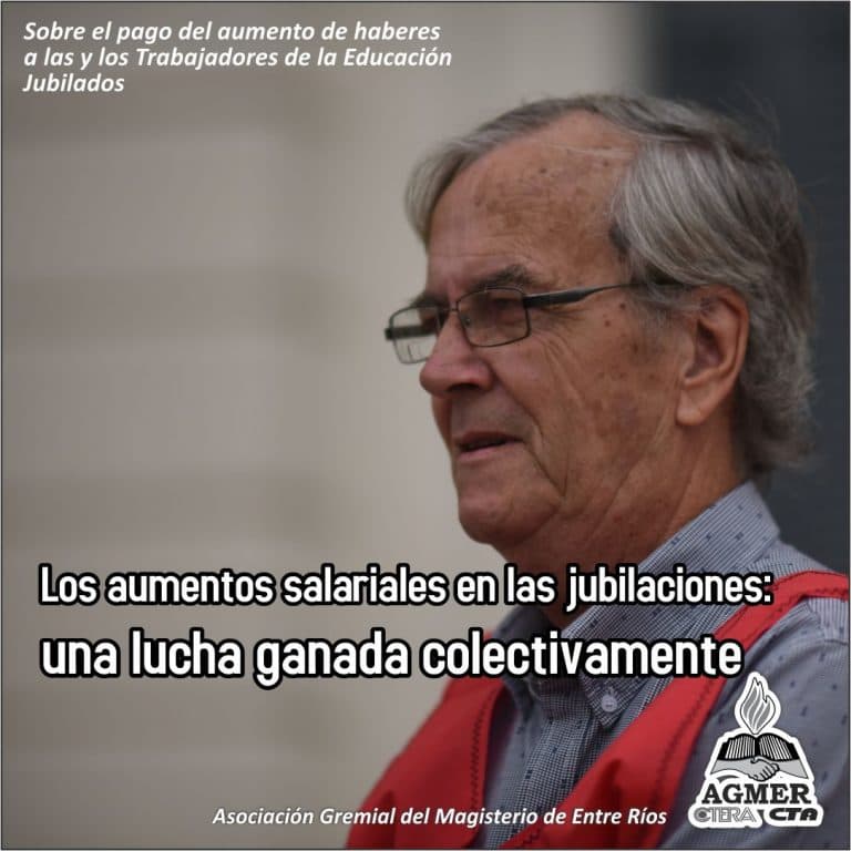Los aumentos salariales en las jubilaciones: una lucha ganada colectivamente