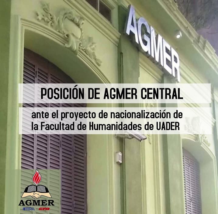 Posición de AGMER Central ante el proyecto de nacionalización de la Facultad de Humanidades de UADER