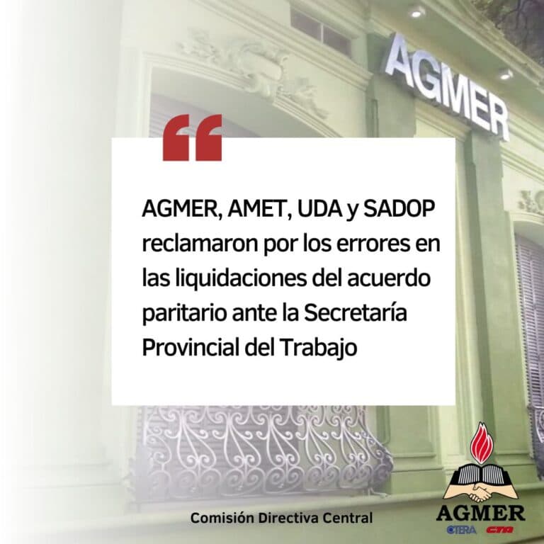AGMER, AMET, UDA y SADOP reclamaron por los errores en las liquidaciones del acuerdo paritario ante la Secretaría Provincial del Trabajo