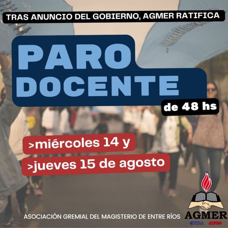 Ratificamos las medidas de fuerza y las demandas del último Congreso de AGMER