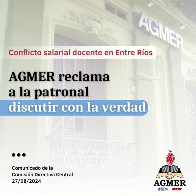 AGMER reclama a la patronal discutir con la verdad el conflicto salarial docente en Entre Ríos