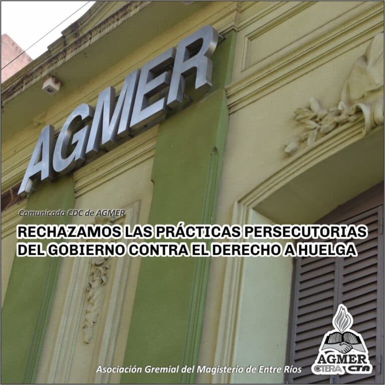 RECHAZAMOS LAS PRÁCTICAS PERSECUTORIAS DEL GOBIERNO CONTRA EL DERECHO A HUELGA
