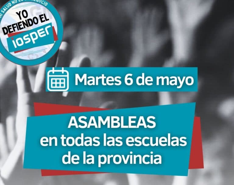 6 de mayo: asambleas en todas las escuelas de la provincia