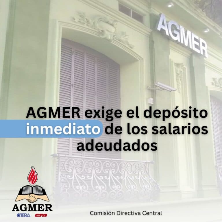 AGMER exige el depósito inmediato de los salarios adeudados